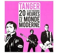 Tanger - Il est toujours 20h dans le Monde Moderne