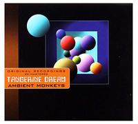 Tangerine Dream - Ambient Monkeys