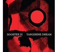 Tangerine Dream - Tangerine Dream: Vol. 3-Booster