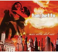 Tanghetto - Mas Alla Del Sur