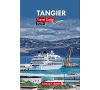 Tangier Travel Guide 2026: Explore Moroccan City - Coastal Attractions, Atlantic Views, Cuisine, and Hidden Gems with Insider Tips