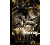 Tangled Fates: Ishq - E - Wajood (Singhania's Tangled Blood Series)