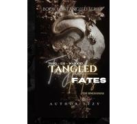 Tangled Fates: Ishq - E - Wajood (Singhania's Tangled Blood Series)