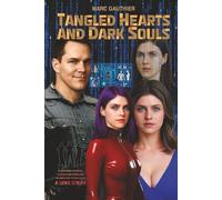 Tangled Hearts and Dark Souls