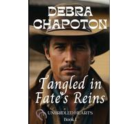 Tangled in Fate's Reins: Unbridled Hearts Sweet Cowboy Romance series book 1