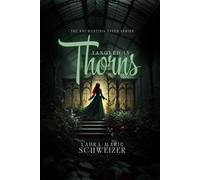 Tangled in Thorns: 1 (The Enchanting Vines Series)