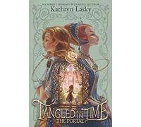 Tangled in Time: The Portal (Tangled in Time, 1)