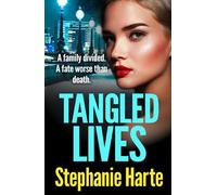 Tangled Lives: An absolutely gripping and addictive new gangland crime novel (Risking It All)