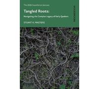 Tangled Roots: Navigating the Complex Legacy of Early Quakers