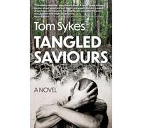 Tangled Saviours : A Novel