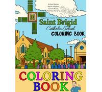 Tangled Tech Teacher Presents: Saint Brigid Catholic School Coloring Book