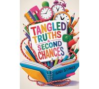 Tangled Truths & Second Chances: Feelings Unpacked Series: Responsibility