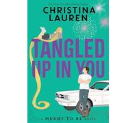 Tangled up in You by Christina Lauren (2024, Trade Paperback)