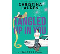Tangled Up In You by Christina Lauren Paperback Book