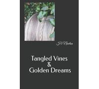 Tangled Vines & Golden Dreams