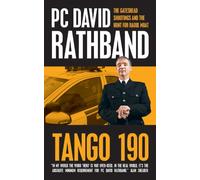 Tango 190: The Gateshead Shootings and the Hunt for Raoul Moat: Raoul Moat, the Gateshead Shootings and Life without My Eyes