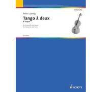 Tango à deux Peter Ludwig Book [Softcover] Cello and Piano Schott Music