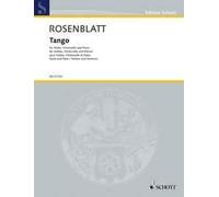 Tango Alexander Rosenblatt Set Violin, Cello and Piano Schott Music