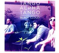 Tango Alpha Tango - Black Cloud