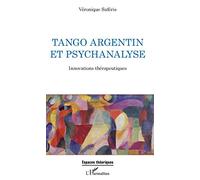 Tango argentin et psychanalyse: Innovations thérapeutiques