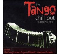 Tango Chill Out Experience - Chill Out: Tango