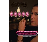 Tango: My Childhood, Backwards and in High Heels