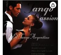 Tango Passion El Tango Argentino