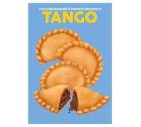 Tango: The Flavours and Traditions of Argentina (Volume 14) (Blasta Books series)
