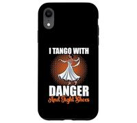 Tango With Danger Quote Ballroom Dance Instructor Teacher Case for iPhone XR