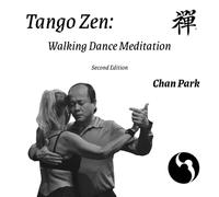 Tango Zen: Walking Dance Meditation