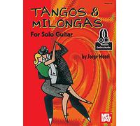 Tangos & Milongas for Solo Guitar: Includes Online Audio