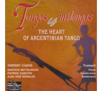 Tangos Y Milongas : The Heart Of Argentinian Tango