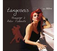 Tangoseis Feat. Milva - Hommage a Astor Piazzolla