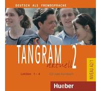 Tangram aktuell: CD zum Kursbuch 2 - Lektion 1-4