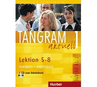 Tangram aktuell: Kurs - und Arbeitsbuch 1 - Lektion 5-8 mit CD zum Arbeitsbuch: Deutsch als Fremdsprache