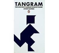 Tangram: The Ancient Chinese Shapes Game