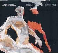 Tanguediaduo - Astor Piazzolla-Soledad