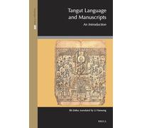Tangut Language and Manuscripts: An Introduction: 20 (Languages of Asia, 20)