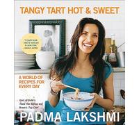 Tangy Tart Hot and Sweet: A World of Recipes for Every Day
