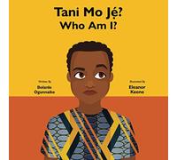Tani Mo Je?: Who Am I?