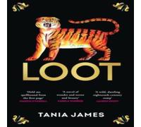 Tania James Loot : An epic historical novel of plundered treasure & lasting Tania James Multicolor