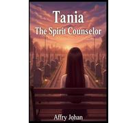 Tania The Spirit Counselor