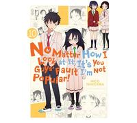 Nico Tanigawa – No Matter How I Look at It, It's You Guys' Fault I'm Not Popular! – Vol. 10 (GN)