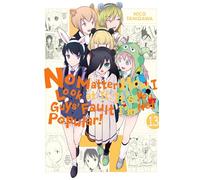 Nico Tanigawa - No Matter How I Look at It, It's You Guys' Fault I'm Not Popular! - Vol. 13