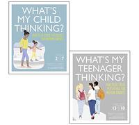 Tanith Carey Collection 2 Books Set (What's My Child Thinking? & What's My Teenager Thinking?)