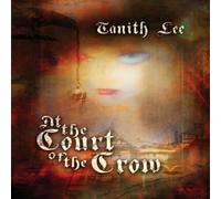 Tanith Lee At the Court of the Crow Paperback Book Tanith Lee Multicolor