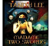 Tanith Lee Madame Two Swords Paperback Book Tanith Lee Multicolor