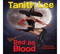 Tanith Lee Red as Blood: Tales of the Sisters Grimmer Book - Paperback Tanith Lee Multicolor