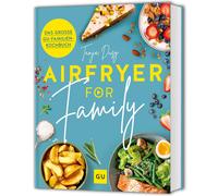 Tanja Dusy Airfryer for Family: Das große GU-Familienkochbuch (Hardback)