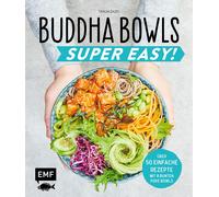 Tanja Dusy Buddha Bowls - Super Easy: Fix, frisch und gesund - über (Hardback)